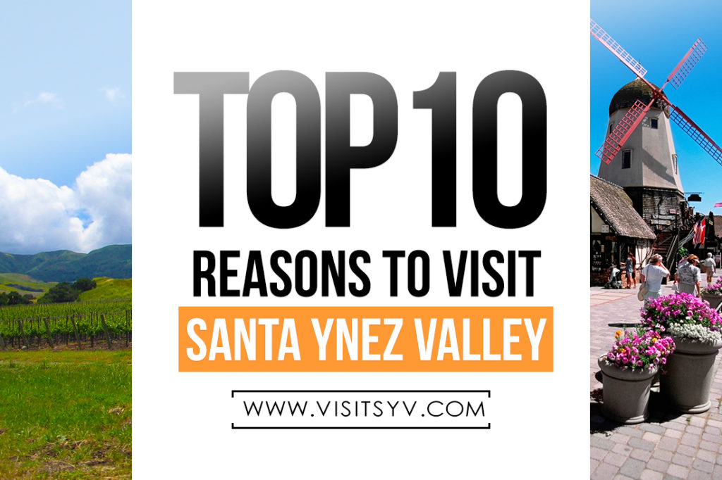 Top 10 Reasons To Visit Santa Ynez Valley