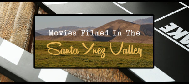 Movies filmed in Santa Ynez Valley