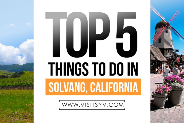 Top 5 Things To Do in Solvang, CA Santa Ynez Valley Guide