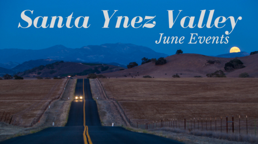 June weekend getaway in Santa Ynez
