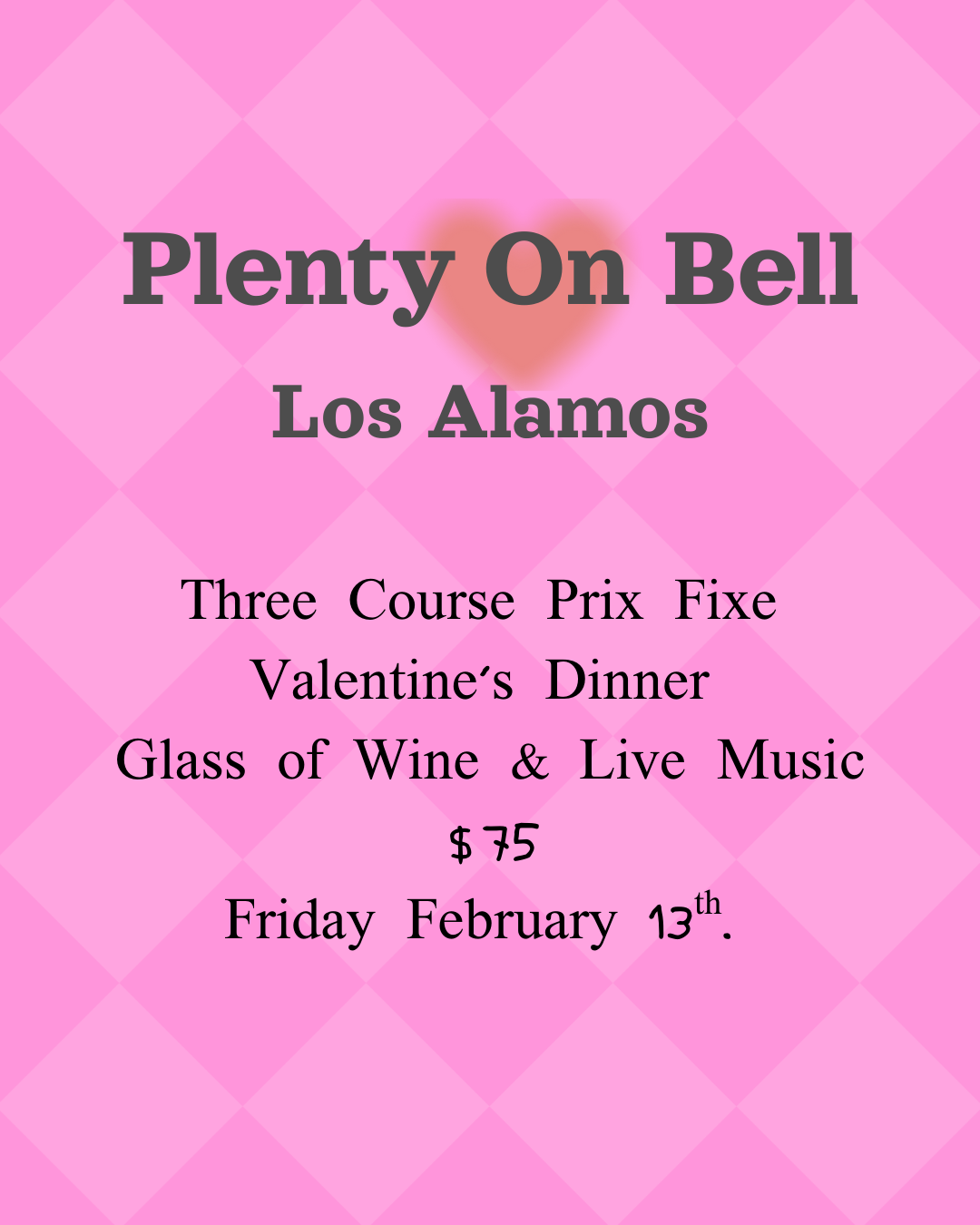 Valentine's Dinner on February 13th