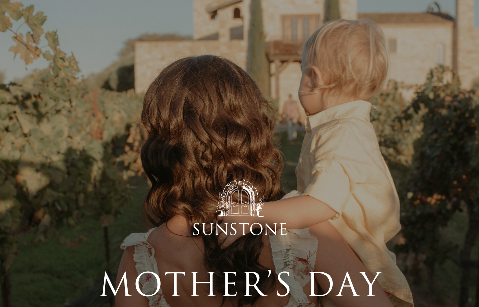 Mother’s Day Weekend at Sunstone Winery