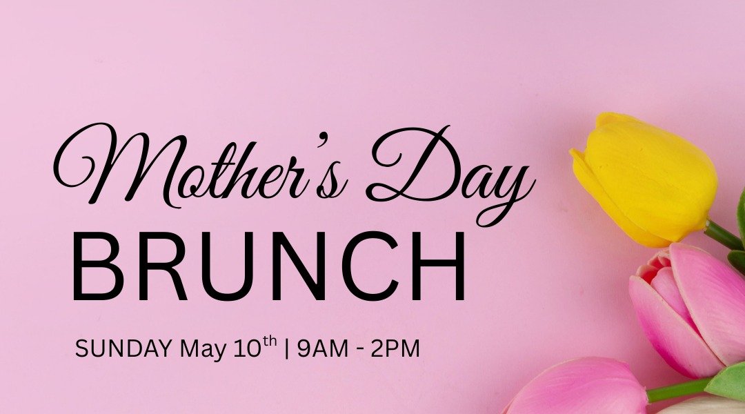 Mother's Day Brunch at the Santa Ynez Valley Marriott