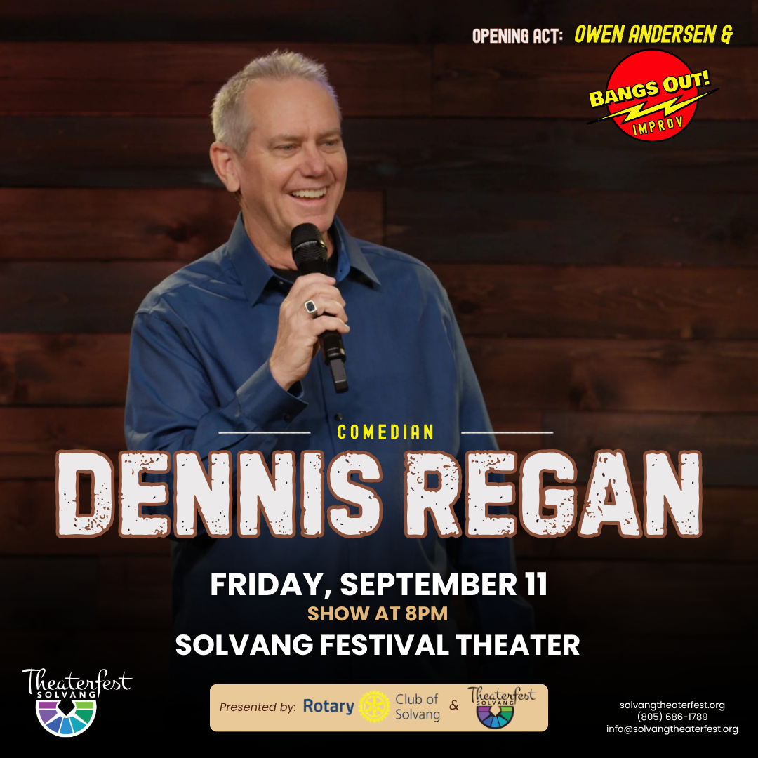 Comedian Dennis Regan Solvang Festival Theater