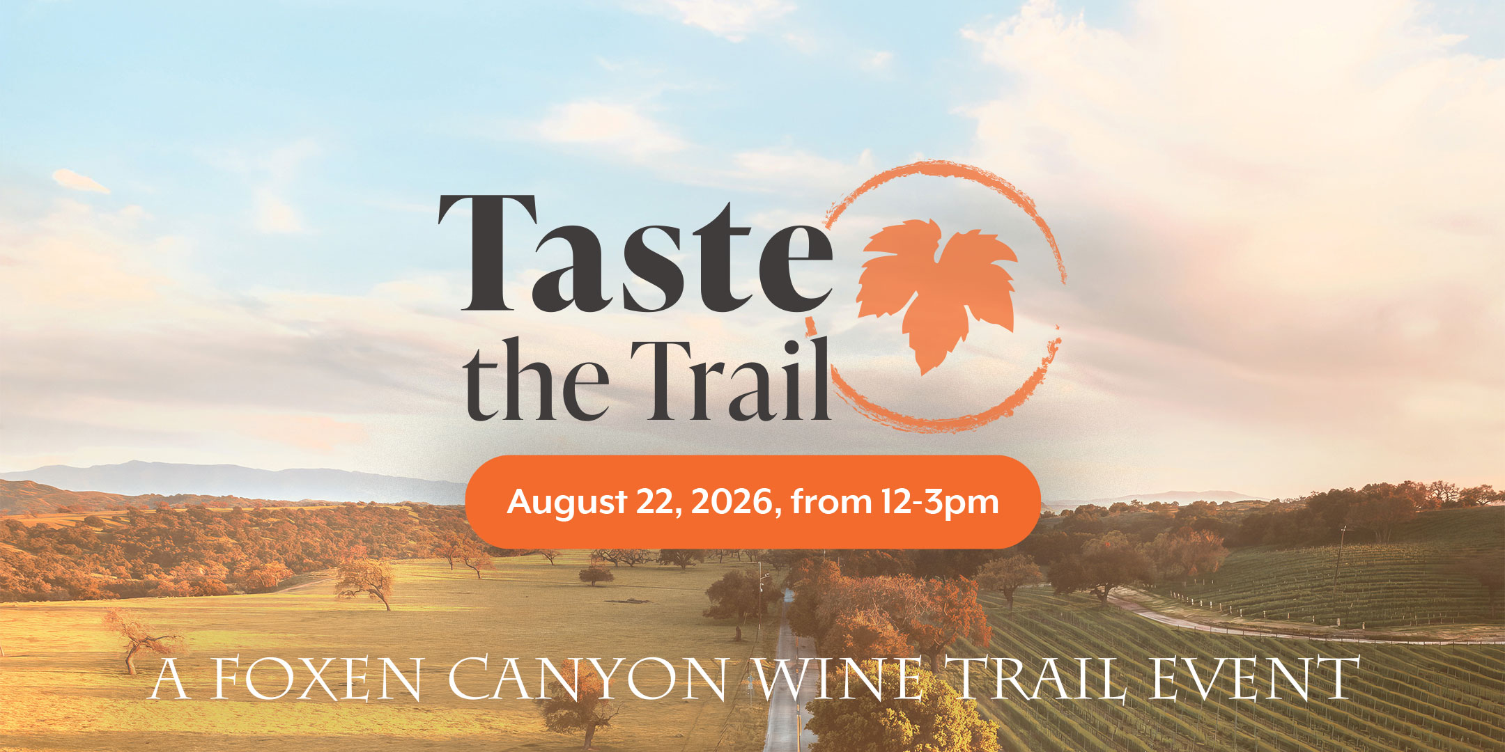 Taste the Trail: A Foxen Canyon Wine Trail Event